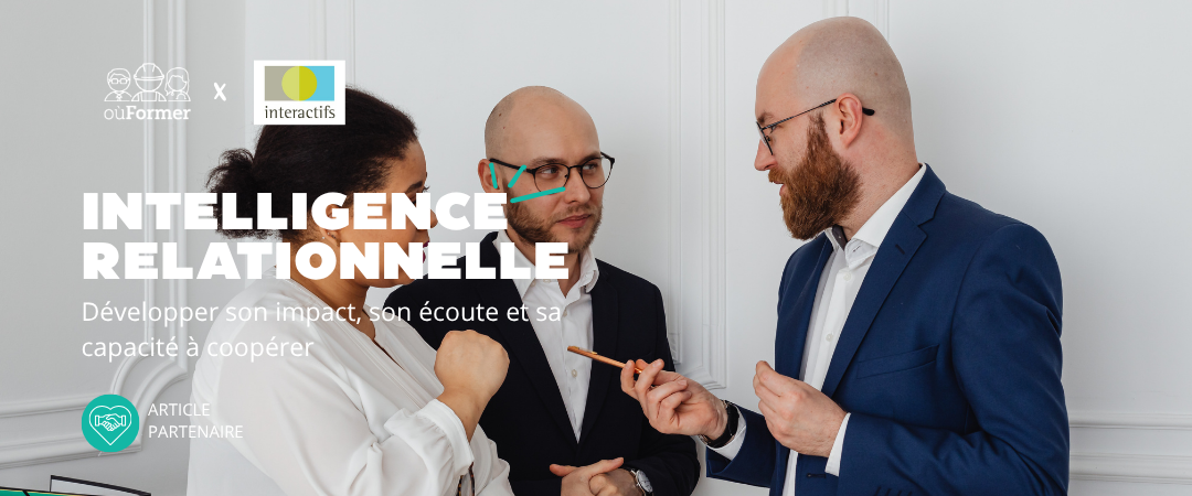 Intelligence relationnelle avec Interactifs